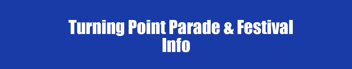 Turning Point Parade & Festival Info
